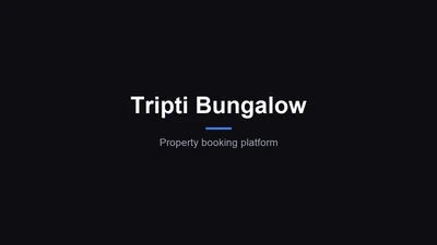 Tripti Bungalow - Property Booking Platform featured image